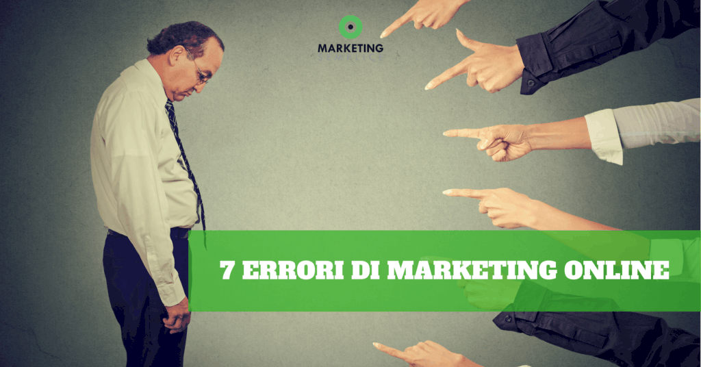 7 errori di marketing online